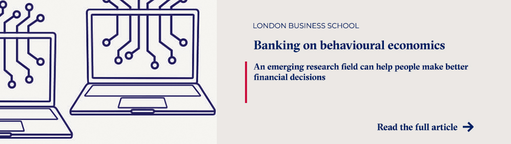 Banking on behavioural economics